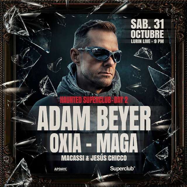Haunted Superclub Día 2 pres. Adam Beyer